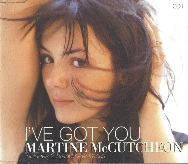 Martine McCutcheon : I've Got You (CD, Single, CD1)
