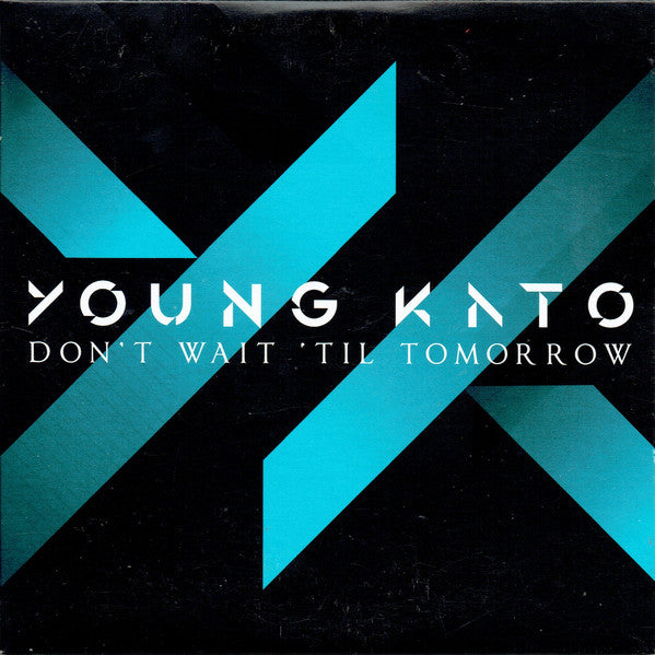 Young Kato : Don't Wait 'Til Tomorrow (CDr, Promo)