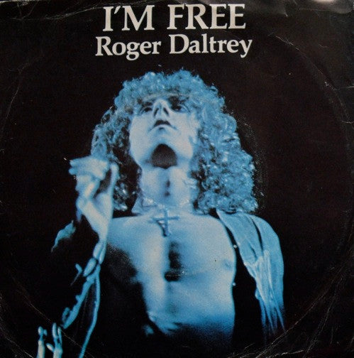 Roger Daltrey : I'm Free (7", Single, Pus)