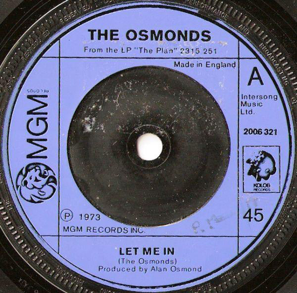 The Osmonds : Let Me In (7", Single, Sol)