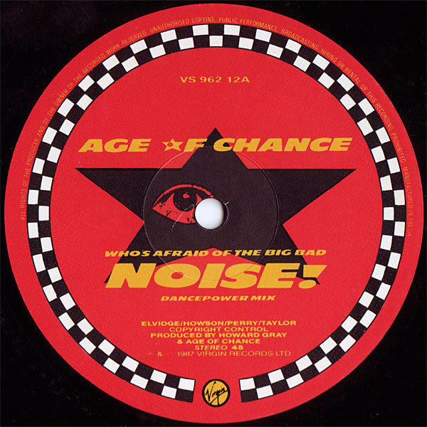 Age Of Chance : Who's Afraid Of The Big Bad Noise? (Dance Power Mix) (12", EP)