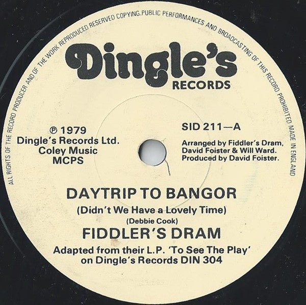 Fiddler's Dram : Daytrip To Bangor (Didn't We Have A Lovely Time) (7", Single, Sol)
