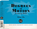 Degrees Of Motion Featuring Biti* : Shine On (CD, Single)