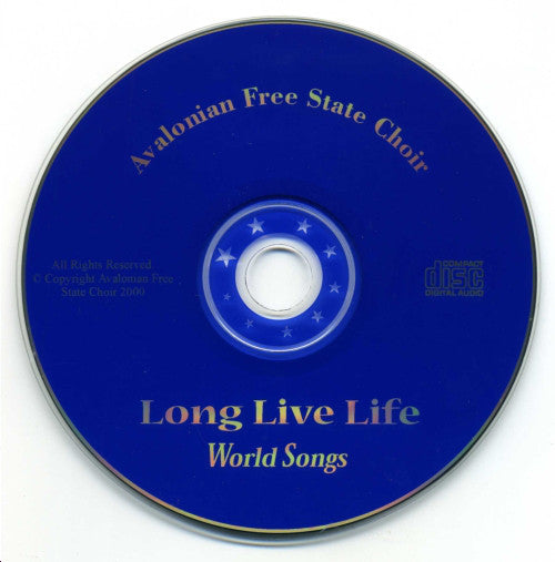 The Avalonian Free State Choir : Long Live Life - World Songs (CD, Album)