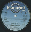Karel Fialka : The Eyes Have It (7", Single, Sol)