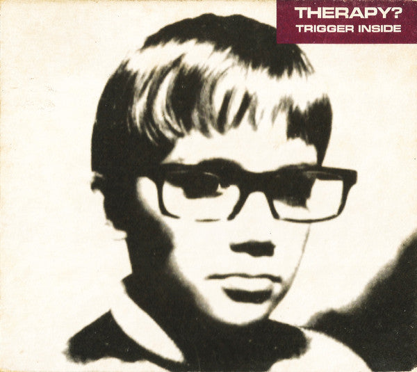 Therapy? : Trigger Inside (CD, Single, Dig)