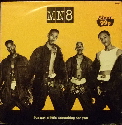 MN8 : I've Got A Little Something For You (7", Single)