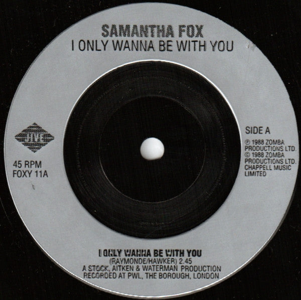 Samantha Fox : I Only Wanna Be With You (7", Single)