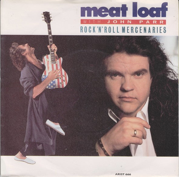 Meat Loaf With John Parr : Rock'n'Roll Mercenaries (7", Single)