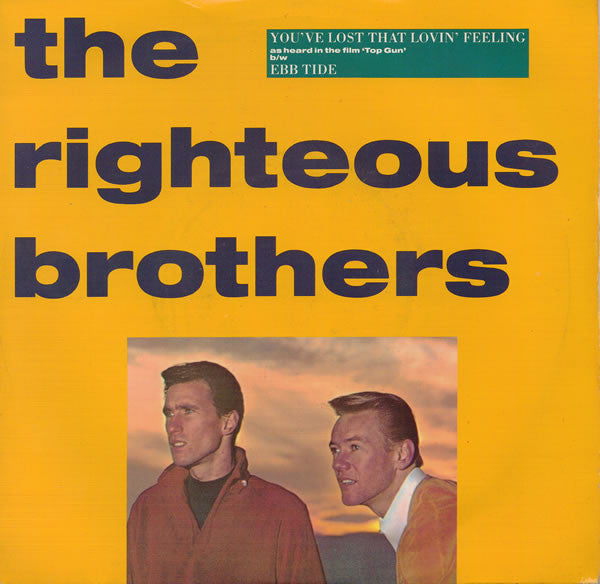 The Righteous Brothers : You've Lost That Lovin' Feeling / Ebb Tide (7", Single, Inj)