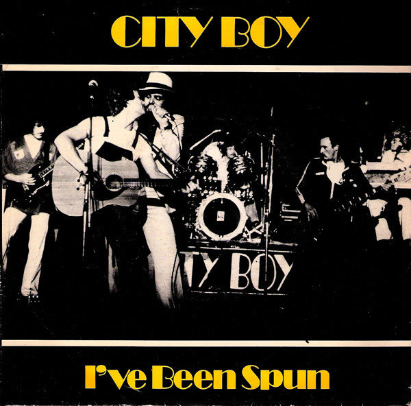 City Boy : I've Been Spun / Goodbye Blue Monday (7", Single)