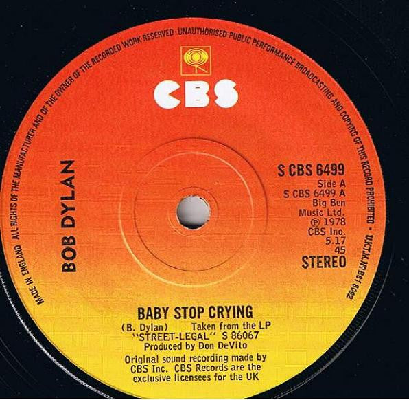 Bob Dylan : Baby Stop Crying (7", Single, Sol)