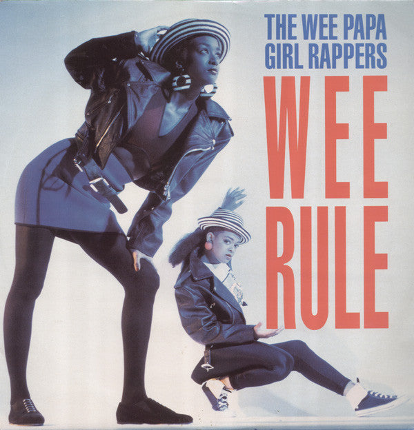 Wee Papa Girl Rappers : Wee Rule (12")