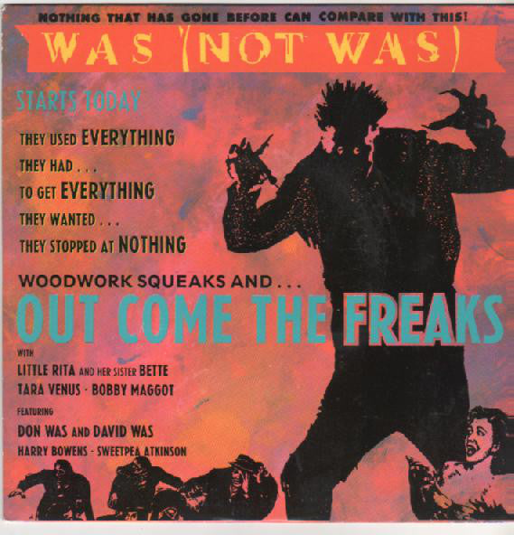 Was (Not Was) : Out Come The Freaks (7", Single)