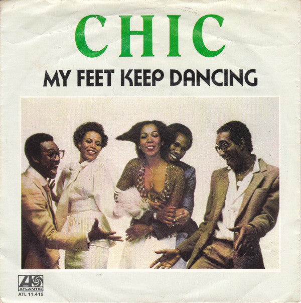 Chic : My Feet Keep Dancing (7", Single)