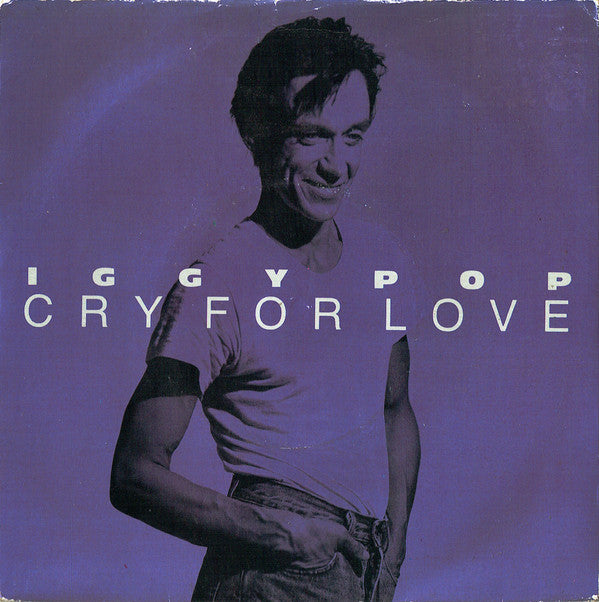 Iggy Pop : Cry For Love (7", Pic)