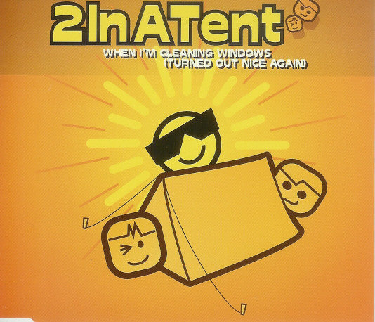 2InATent : When I'm Cleaning Windows (Turned Out Nice Again) (CD, Single)