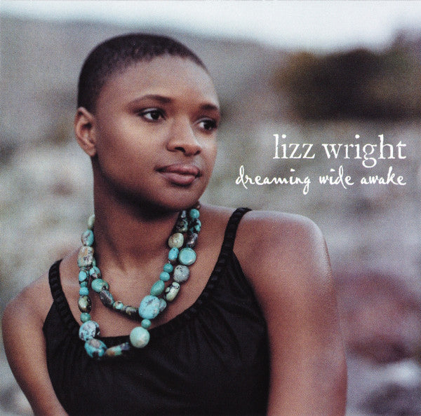 Lizz Wright : Dreaming Wide Awake (CD, Album)