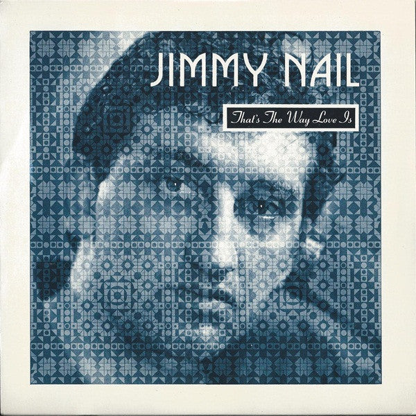 Jimmy Nail : That's The Way Love Is (7", Single)