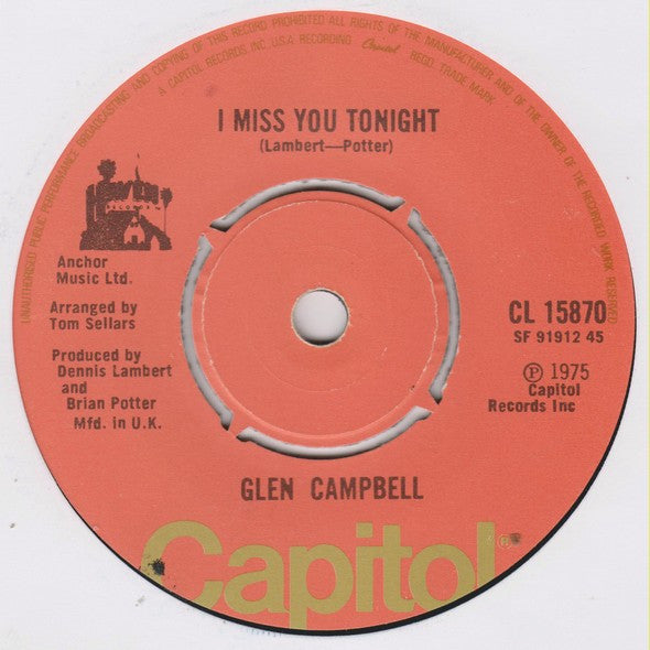 Glen Campbell : Don't Pull Your Love / Then You Can Tell Me Goodbye // I Miss You Tonight (7")