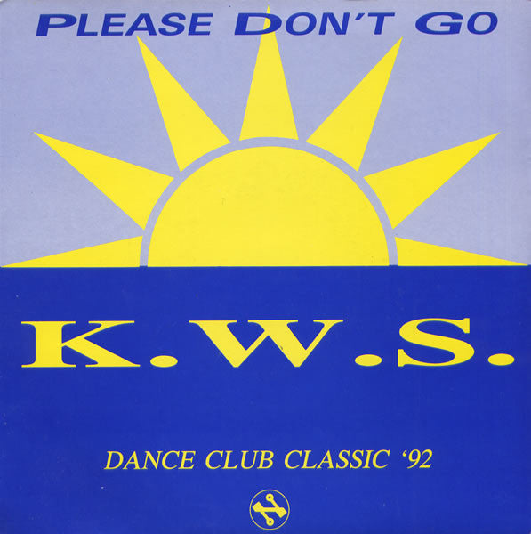 K.W.S. : Please Don't Go (7", Single)