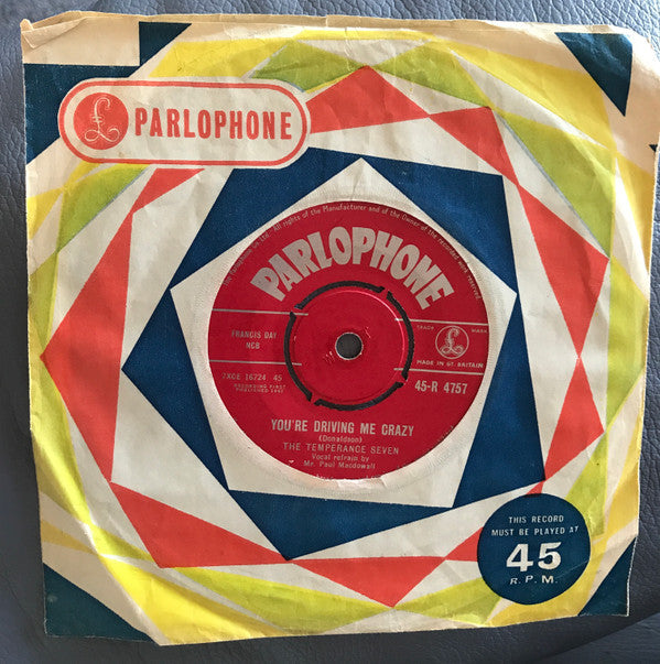 The Temperance Seven : You're Driving Me Crazy (7", Single)