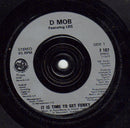 D Mob : It Is Time To Get Funky (7", Single, Sil)