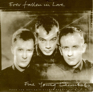 Fine Young Cannibals : Ever Fallen In Love (7", Single, Sil)