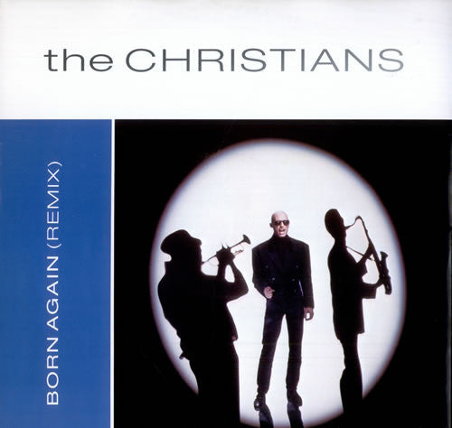 The Christians : Born Again (Remix) (12")