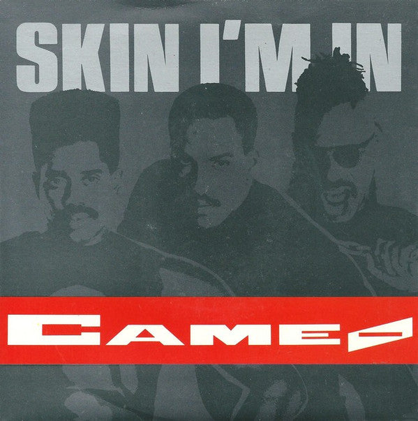 Cameo : Skin I'm In (7", Single)