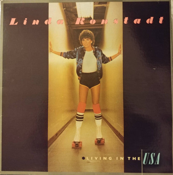 Linda Ronstadt : Living In The USA (LP, Album, Club, San)