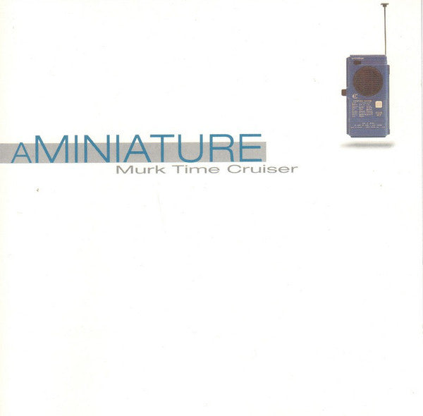 aMiniature : Murk Time Cruiser (CD, Album)