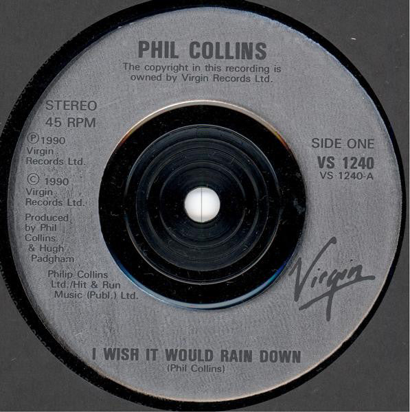 Phil Collins : I Wish It Would Rain Down (7", Single, Sil)