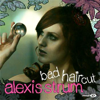 Alexis Strum : Bad Haircut (CD, Single, Enh)