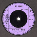 Dee Clark : Ride A Wild Horse (7", Single)