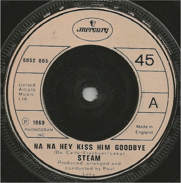 Steam : Na Na Hey Kiss Him Goodbye (7", Single, RE)