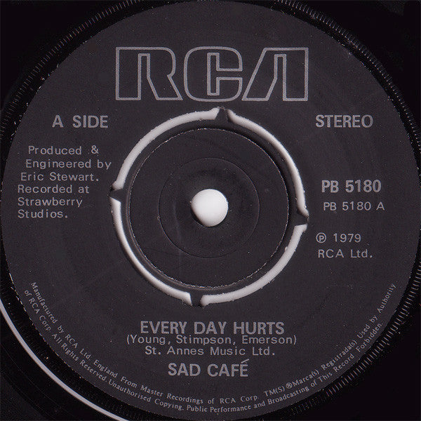 Sad Café : Every Day Hurts (7", Single, RE, Bla)