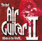 Various : The Best Air Guitar Album In The World... II (2xCD, Comp)