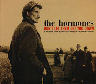 The Hormones : Don't Let Them Get You Down (CD, Single, Dig)