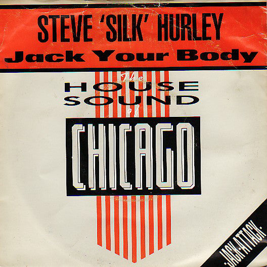 Steve "Silk" Hurley : Jack Your Body (7", Single, Inj)