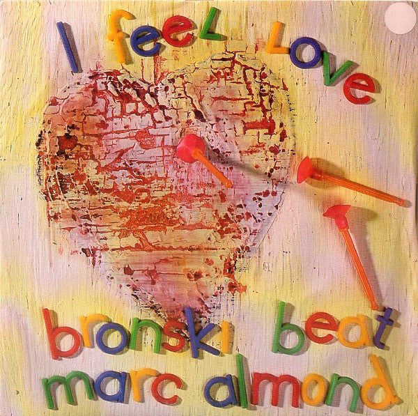 Bronski Beat, Marc Almond : I Feel Love (7", Single, Pap)