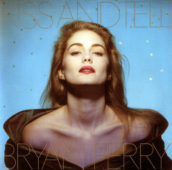 Bryan Ferry : Kiss And Tell (7", Single)