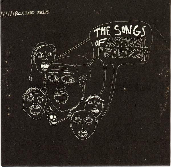 Richard Swift (2) : The Songs Of National Freedom (7")