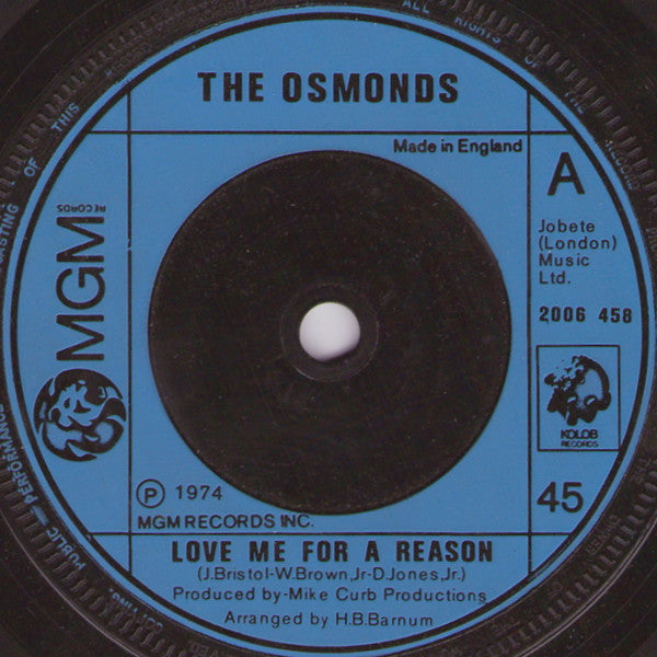 The Osmonds : Love Me For A Reason (7", Single, Inj)