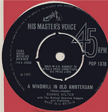 Ronnie Hilton : A Windmill In Old Amsterdam / Dear Heart (7")
