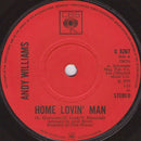 Andy Williams : Home Lovin' Man (7", Single)