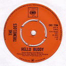 The Tremeloes : Hello Buddy (7", Single)