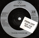 Bryan Adams : Please Forgive Me (7", Single)