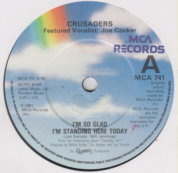 The Crusaders And Joe Cocker : I'm So Glad I'm Standing Here Today (7", Single)