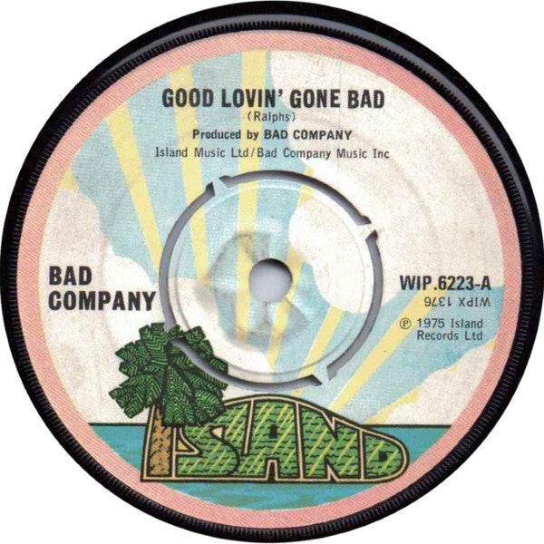 Bad Company (3) : Good Lovin' Gone Bad (7", Single)